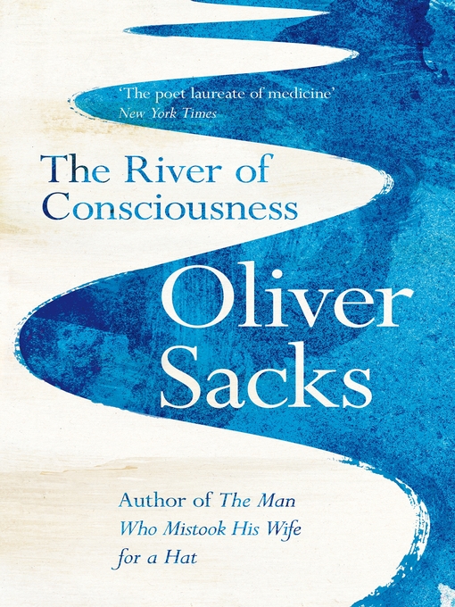 Nimiön The River of Consciousness lisätiedot, tekijä Oliver Sacks - Saatavilla